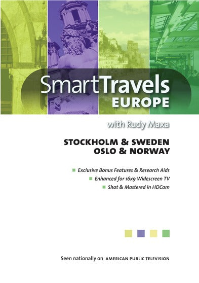 Smart Travels Europe with Rudy Maxa: Stockholm & Sweden; Oslo & Norway -