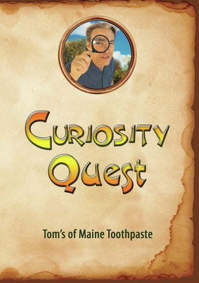 Curiosity Quest: Tom's of Maine Toothpaste -