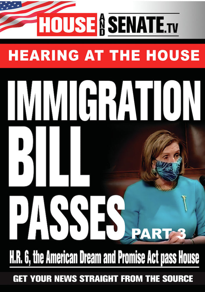 Immigration Bill Passes: Part 3 -