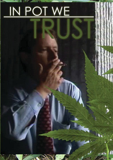 In Pot We Trust -