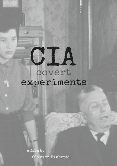 CIA Covert Experiments -