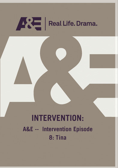A&E -- Intervention Episode 8: Tina -