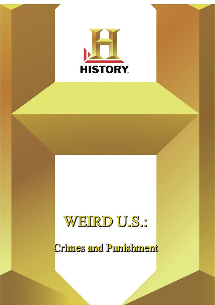 History - Weird US Crimes And Punishment -