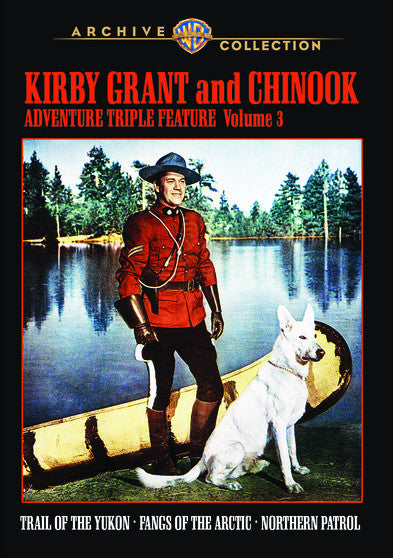 Kirby Grant and Chinook Adventure Triple Feature Volume 3 -