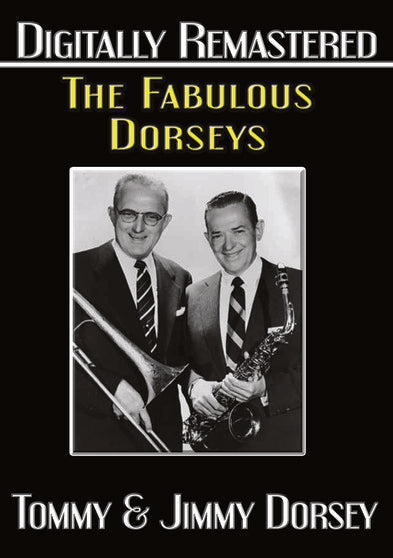 The Fabulous Dorseys - Digitally Remastered -