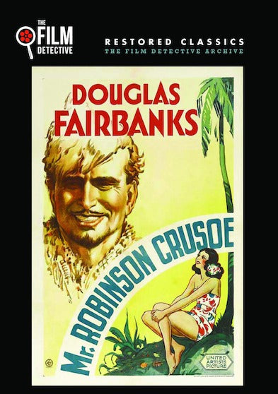 Mr. Robinson Crusoe (The Film Detective Restored Version) -