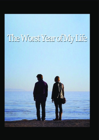 The Worst Year of My Life -