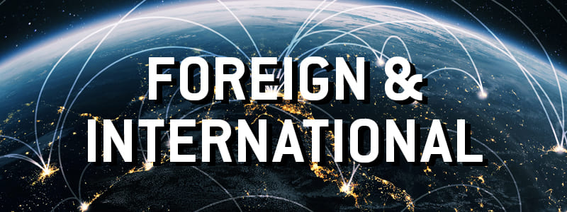 Foreign & International