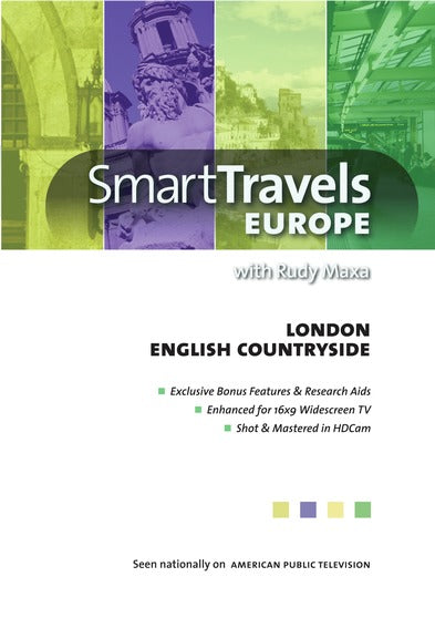 Smart Travels Europe with Rudy Maxa: London / English Countryside - 