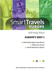 Smart Travels Europe with Rudy Maxa: Europe's Best I - 