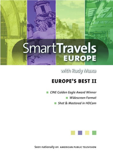 Smart Travels with Rudy Maxa: Europe's Best II - 