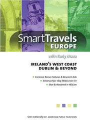 Smart Travels Europe with Rudy Maxa: Ireland's West Coast / Dublin & Beyond - 