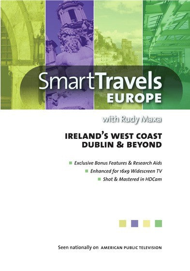 Smart Travels Europe with Rudy Maxa: Ireland's West Coast / Dublin & Beyond - 