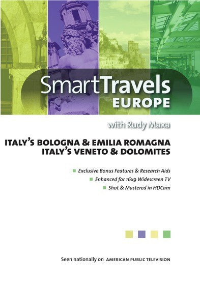 Smart Travels Europe with Rudy Maxa: Italy's Bologna & Emilia Romagna / Veneto & Dolomites - 