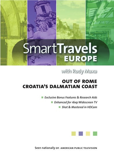 Smart Travels Europe with Rudy Maxa: Out of Rome / Croatia's Dalmatian Coast - 