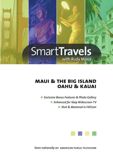 Smart Travels Pacific Rim with Rudy Maxa: Maui & Hawaii's Big Island / Oahu & Kauai - 