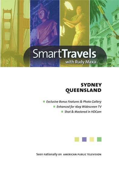 Smart Travels Pacific Rim with Rudy Maxa: Sydney Australia / Queensland Australia - 
