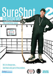 Sure Shot Dombrowski 2: The Coaching Years - 