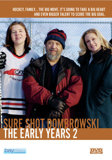 Sure Shot Dombrowski: Early Years 2 - 
