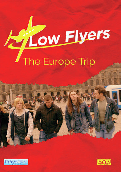 Low Flyers: The Europe Trip - 