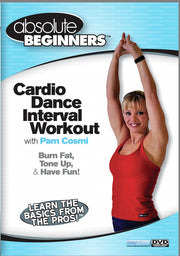 Absolute Beginners: Cardio Dance Interval Workout with Pam Cosmi - 