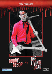 Horror Asylum Presents: Buddy Bebop Vs The Living Dead - 
