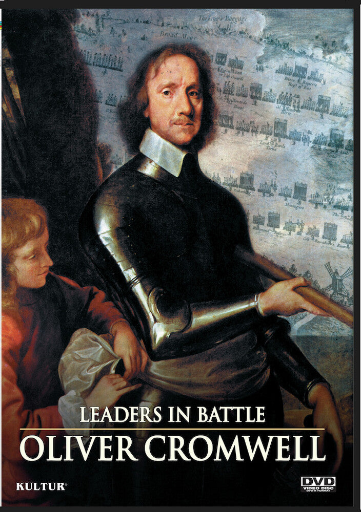 Leaders In Battle: Oliver Cromwell - 