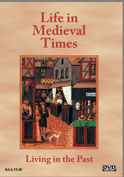 Living In The Past: Life In Medieval Times - 