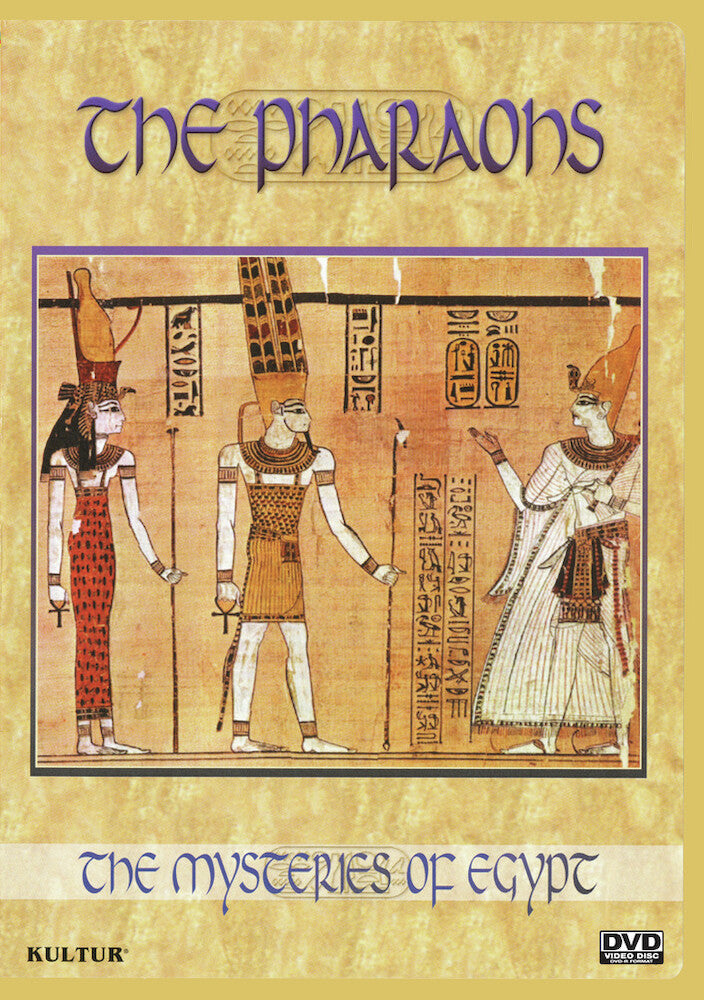 The Mysteries Of Egypt: The Pharaohs - 