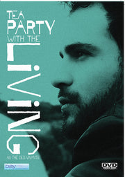 Tea Party with the Living - 