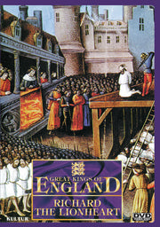 Great Kings of England: Richard the Lionheart - 