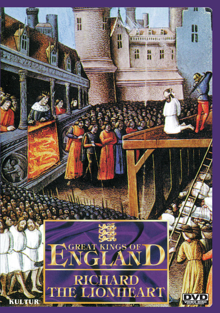 Great Kings of England: Richard the Lionheart - 