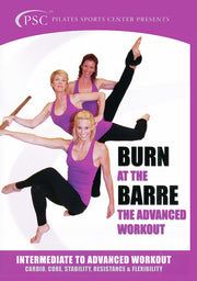 Burn at the Barre: Intermediate to Advanced Workout - 