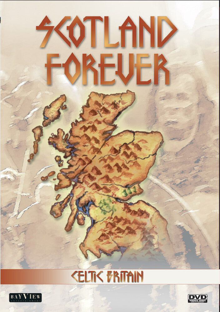 Celtic Britain: Scotland Forever - 