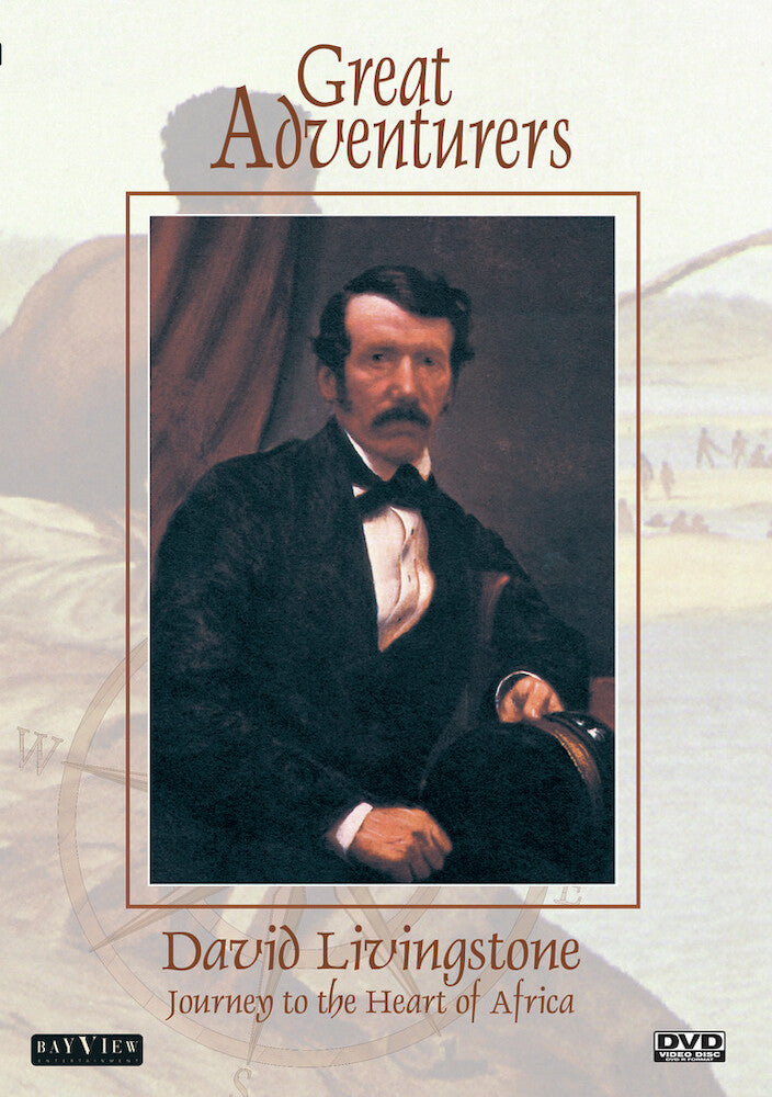 Great Adventurers: David Livingstone, Journey To The Heart Of Africa - 