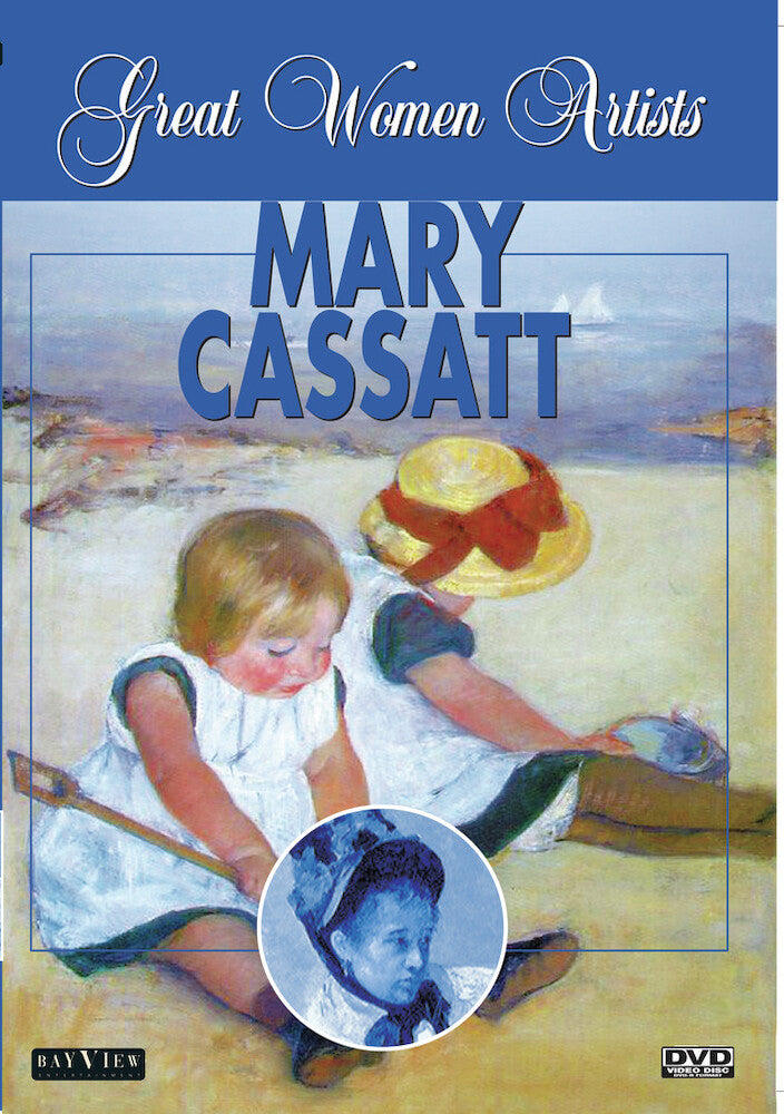 Great Women Artists: Mary Cassatt - 
