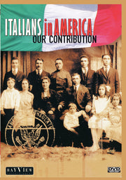 Italians In America: Our Contribution - 