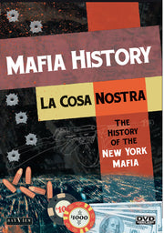 La Cosa Nostra: The History Of The New York Mafia - 