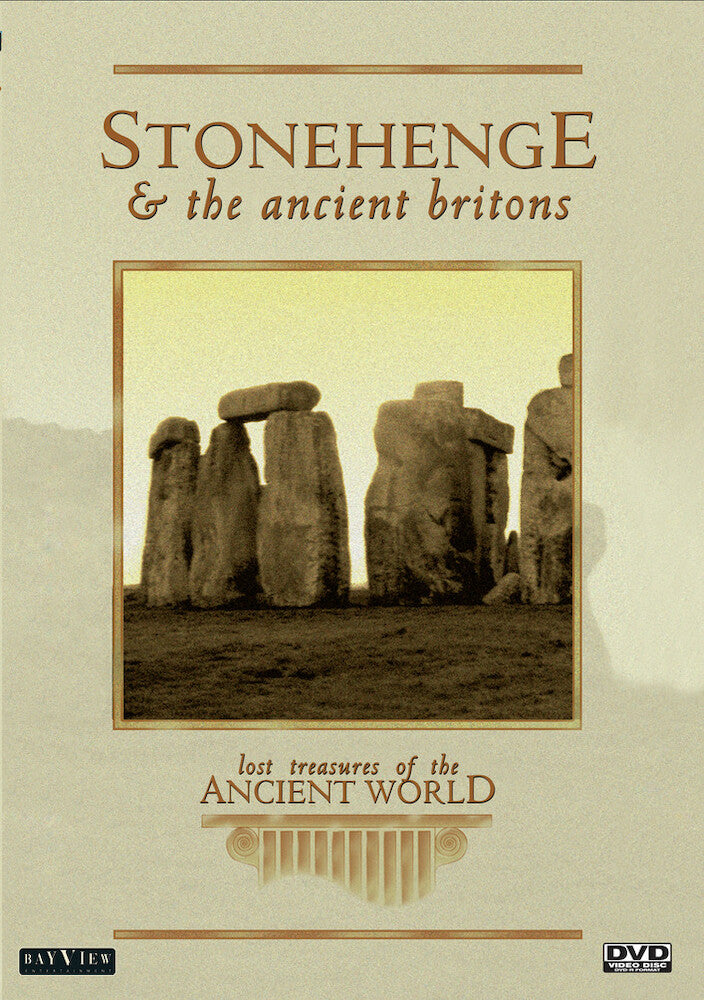Lost Treasures Of The Ancient World: Stonehenge & The Ancient Britons - 