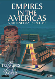 Lost Treasures of the Ancient World: Empires In The Americas - 