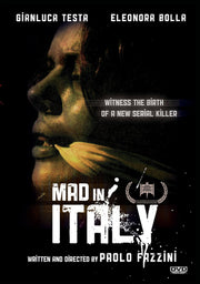 Mad in Italy: Witness The Birth of a New Serial Killer - 