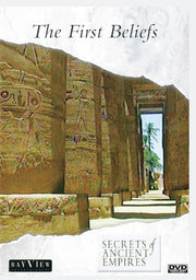 Secrets Of Ancient Empires: The First Beliefs - 