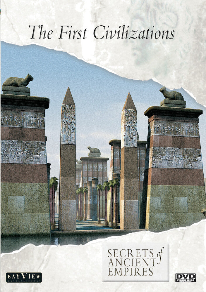 Secrets Of Ancient Empires: The First Civilizations - 