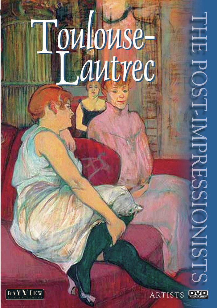 The Post-Impressionists: Toulouse-Lautrec - 