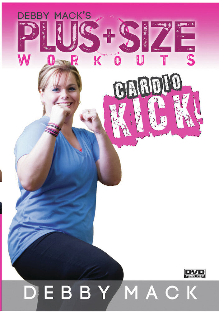 Debby Mack: Plus Size Workouts: Cardio Kick - 