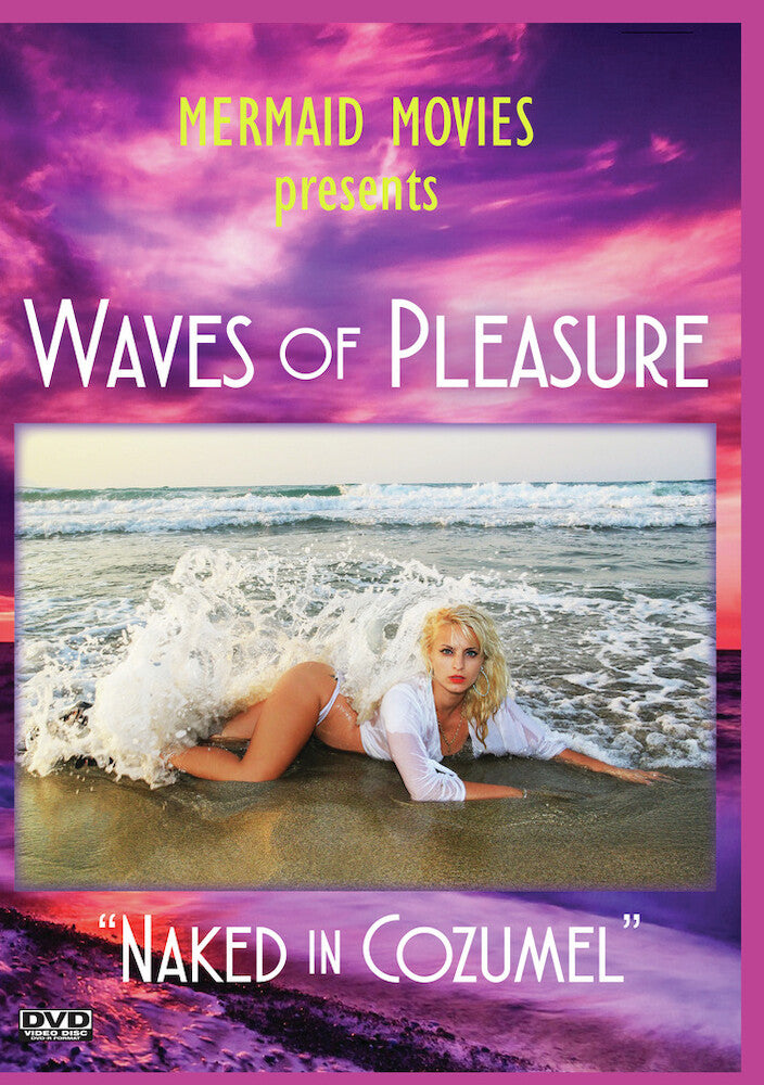 Mermaid Movies Presents: Waves Of Pleasure Naked In Cozumel - 