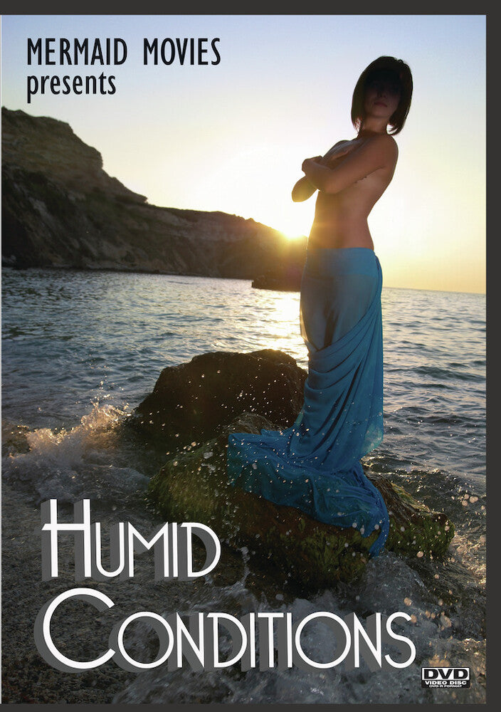 Mermaid Movies Presents: Humid Conditions - 