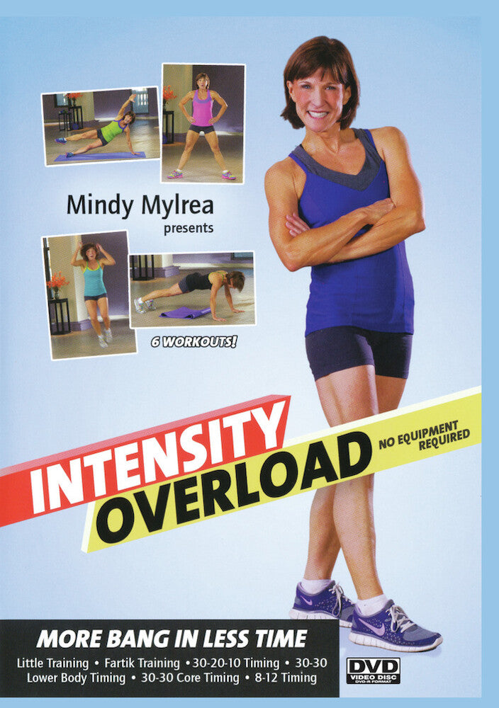 Mindy Mylrea: Intensity Overload: 6 Workouts More Bang in Less Time - No Equipment Required - 