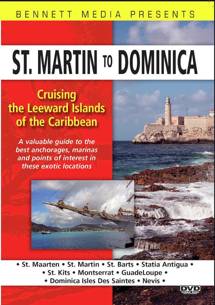 Cruising the Leeward Islands of the Caribbean: St Martin to Dominica - 