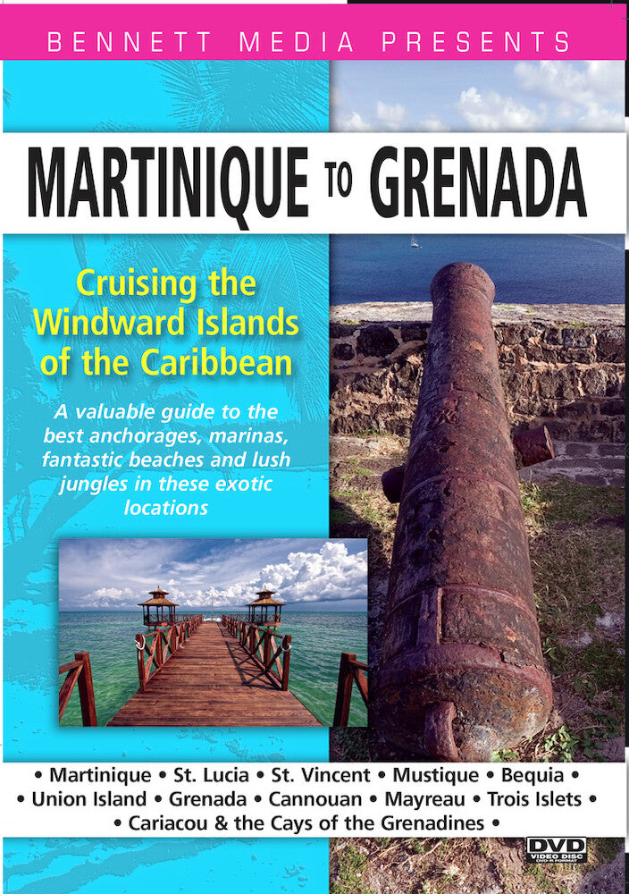 Cruising the Windward Islands of the Caribbean: Martinique to Grenada - 